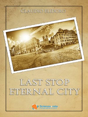 cover image of Last Stop Eternal City